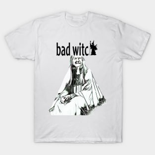 Bad witch T-Shirt